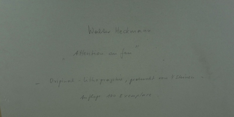 Walter Heckmann Lithgraphie attention au fen me 1978