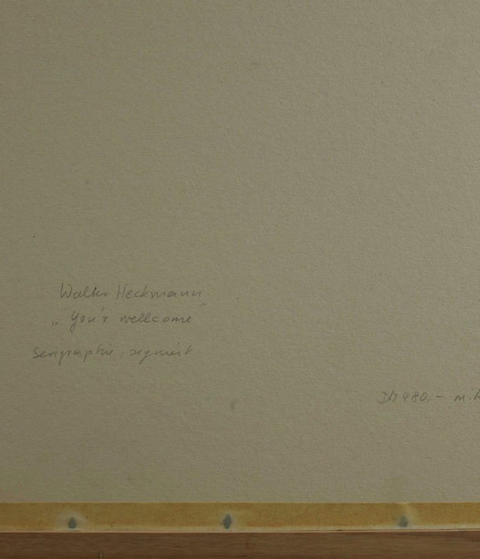 Walter Heckmann Serigraphie you are welcome 1987